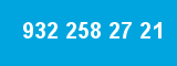 932 258 27 21